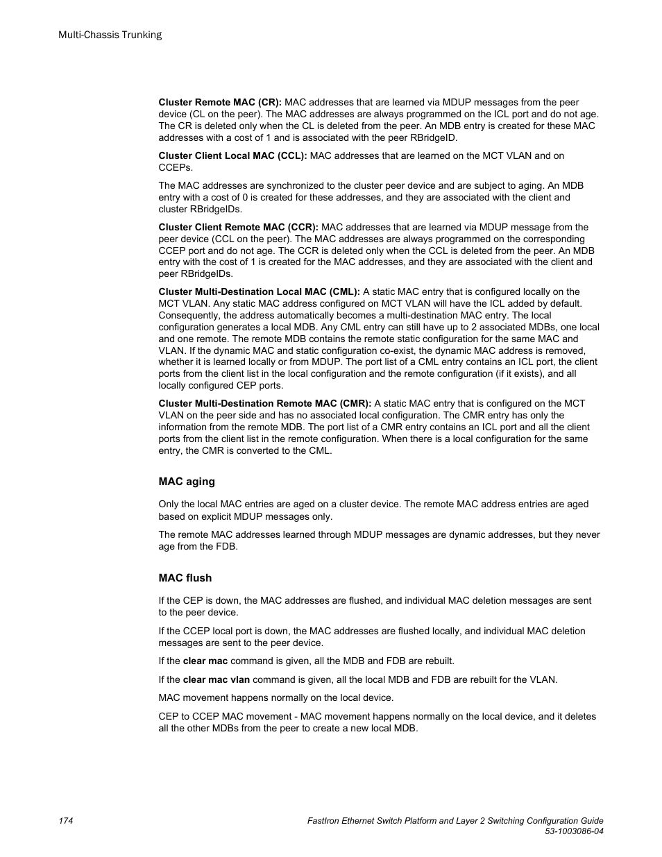 Brocade FastIron Ethernet Switch Platform and Layer 2 Switching Configuration Guide User Manual | Page 174 / 454