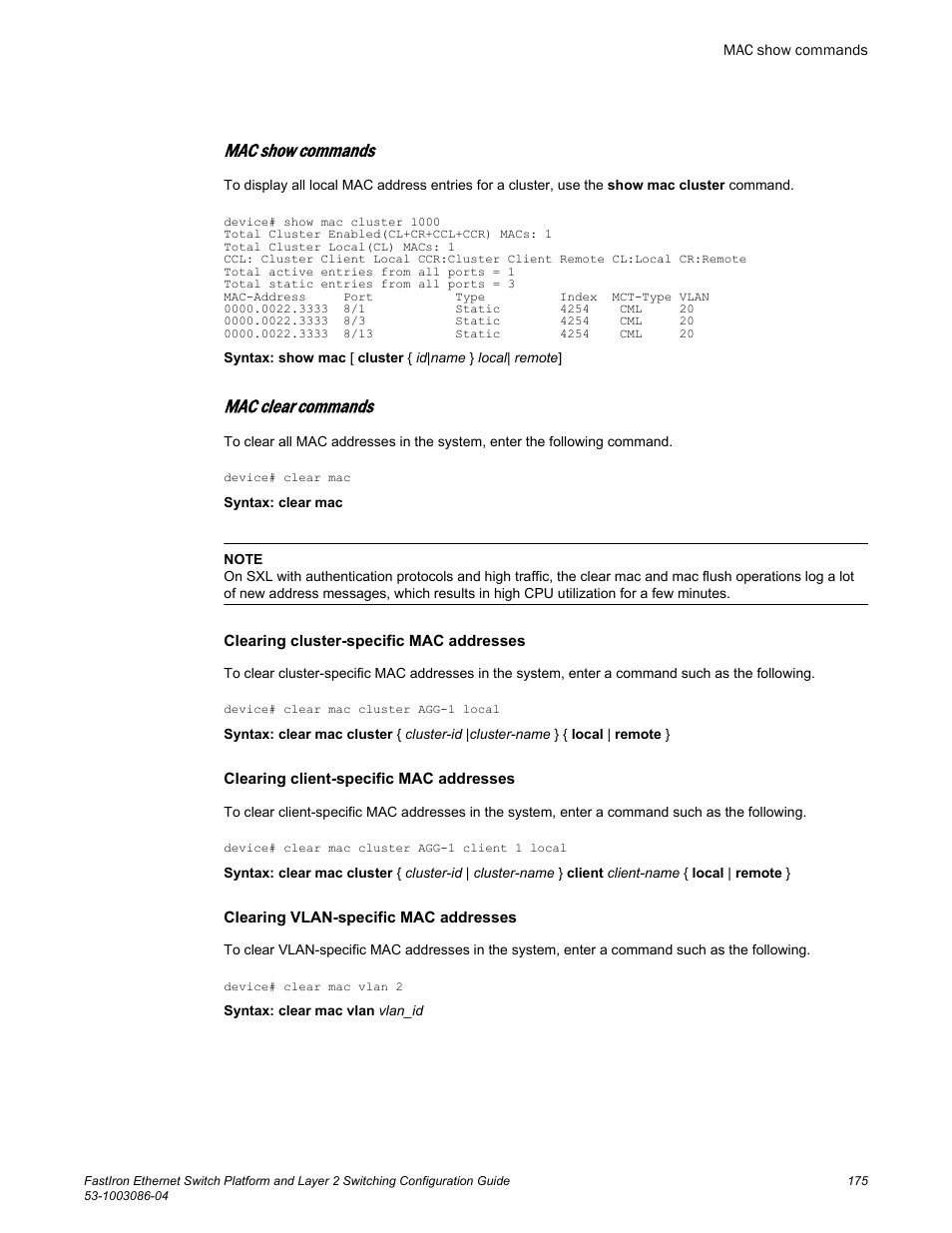 Mac show commands, Mac clear commands | Brocade FastIron Ethernet Switch Platform and Layer 2 Switching Configuration Guide User Manual | Page 175 / 454