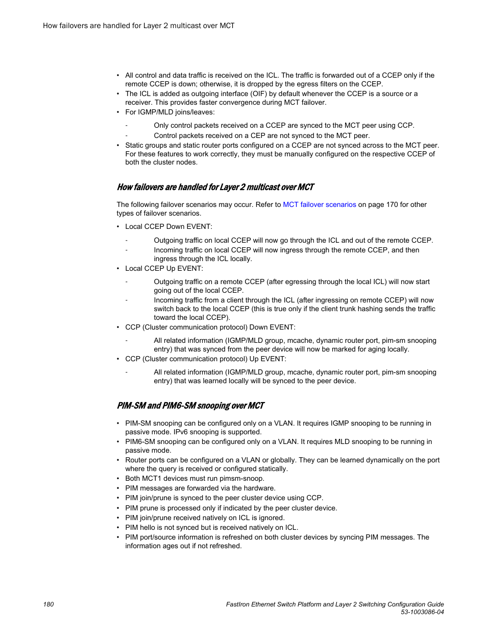 Pim-sm and pim6-sm snooping over mct | Brocade FastIron Ethernet Switch Platform and Layer 2 Switching Configuration Guide User Manual | Page 180 / 454