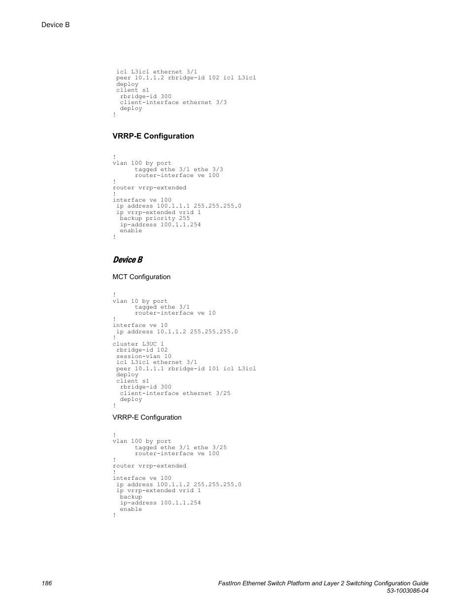 Device b | Brocade FastIron Ethernet Switch Platform and Layer 2 Switching Configuration Guide User Manual | Page 186 / 454