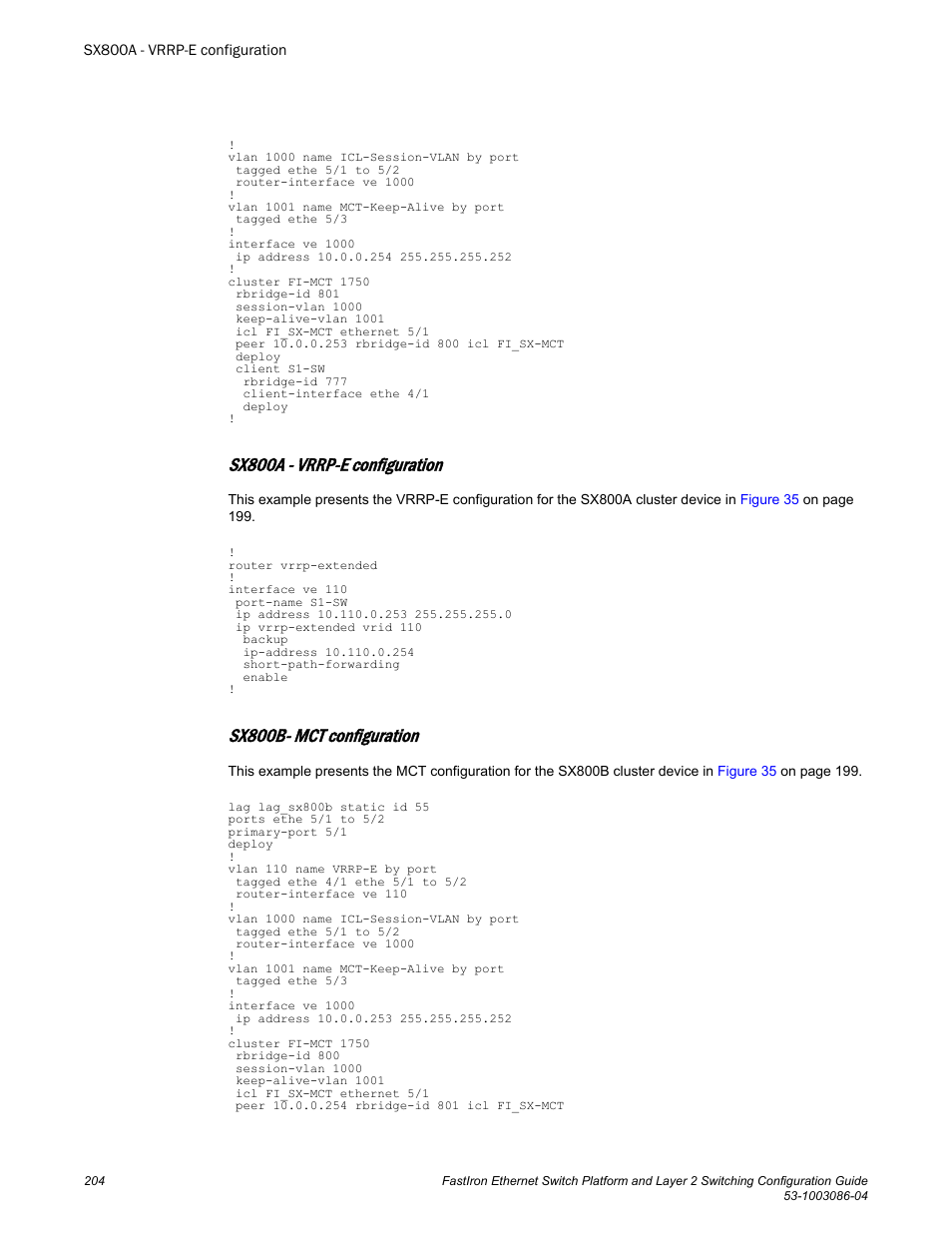 Sx800a - vrrp-e configuration, Sx800b- mct configuration | Brocade FastIron Ethernet Switch Platform and Layer 2 Switching Configuration Guide User Manual | Page 204 / 454