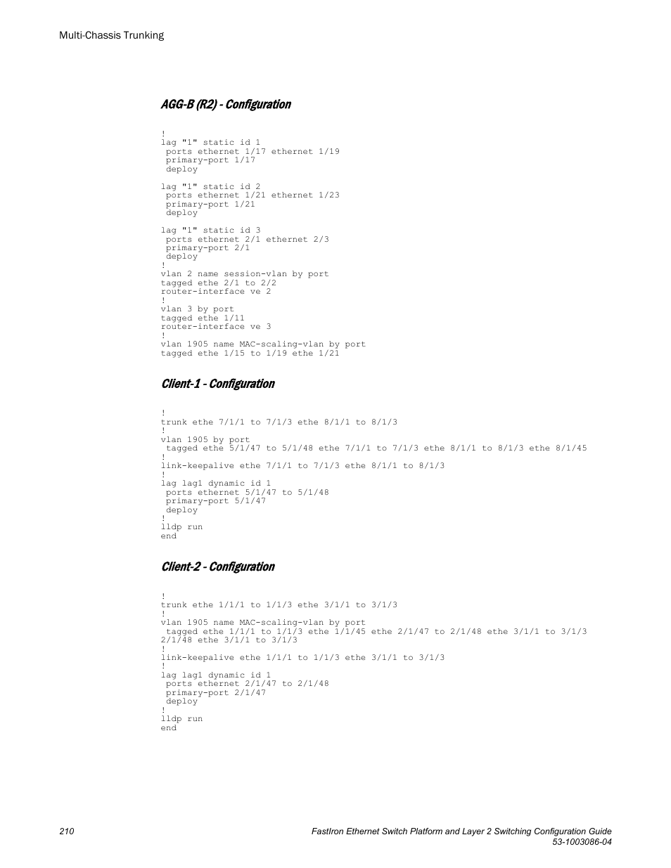 Agg-b (r2) - configuration, Client-1 - configuration, Client-2 - configuration | Brocade FastIron Ethernet Switch Platform and Layer 2 Switching Configuration Guide User Manual | Page 210 / 454