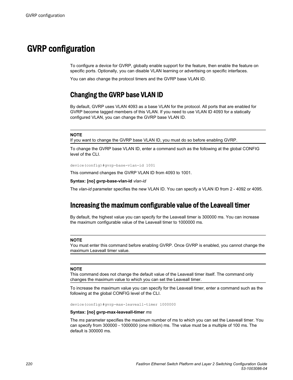 Gvrp configuration, Changing the gvrp base vlan id, Changing | The gvrp base vlan id | Brocade FastIron Ethernet Switch Platform and Layer 2 Switching Configuration Guide User Manual | Page 220 / 454