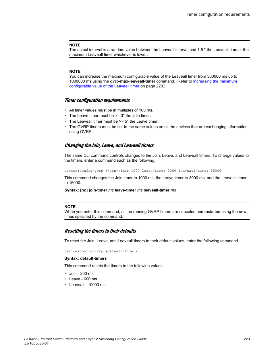 Timer configuration requirements, Changing the join, leave, and leaveall timers, Resetting the timers to their defaults | Brocade FastIron Ethernet Switch Platform and Layer 2 Switching Configuration Guide User Manual | Page 223 / 454