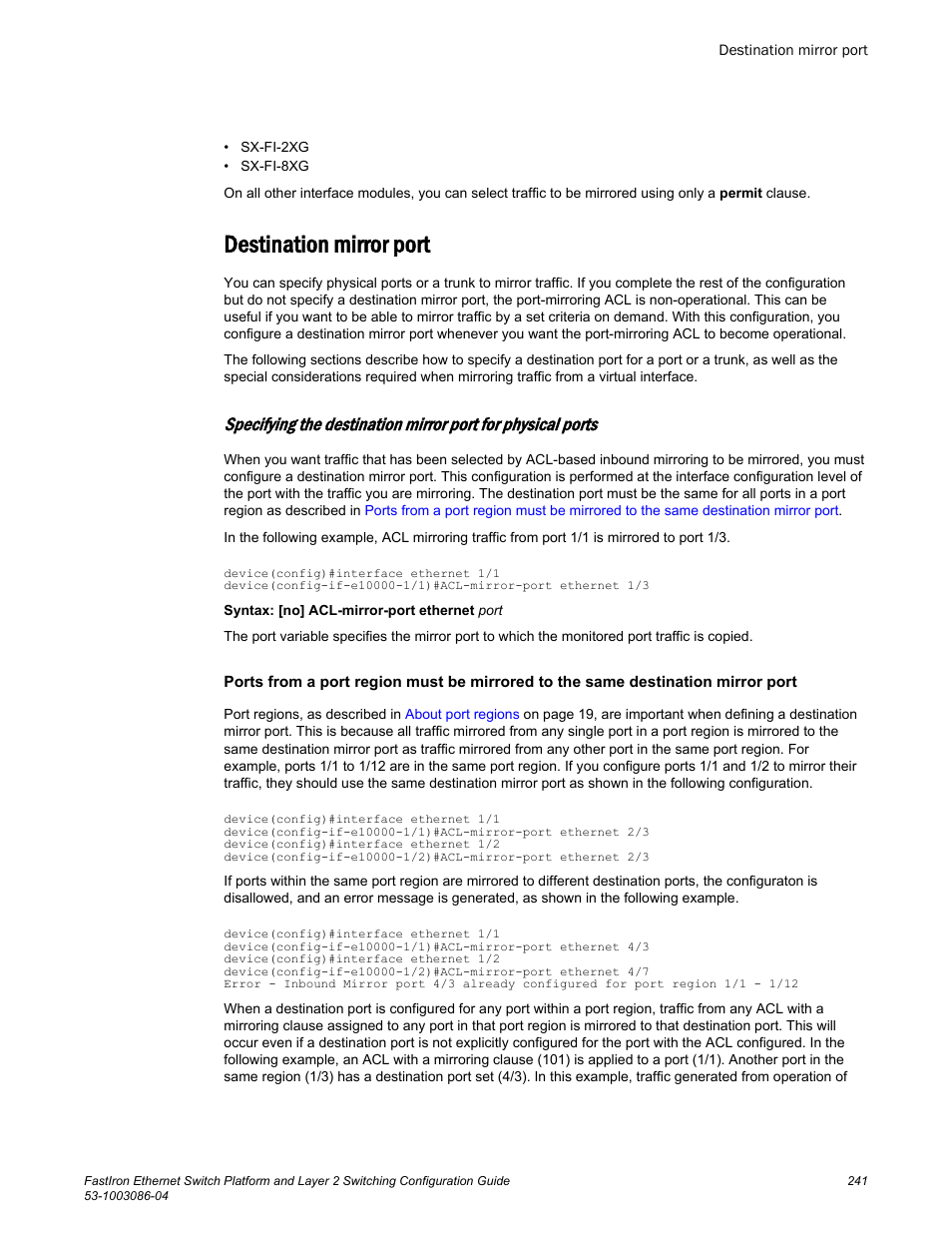 Destination mirror port | Brocade FastIron Ethernet Switch Platform and Layer 2 Switching Configuration Guide User Manual | Page 241 / 454