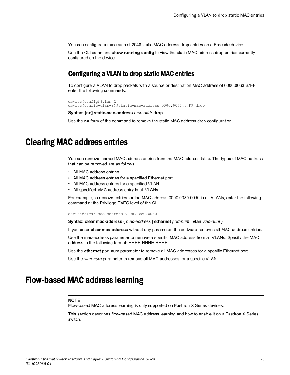 Configuring a vlan to drop static mac entries, Clearing mac address entries, Flow-based mac address learning | Brocade FastIron Ethernet Switch Platform and Layer 2 Switching Configuration Guide User Manual | Page 25 / 454