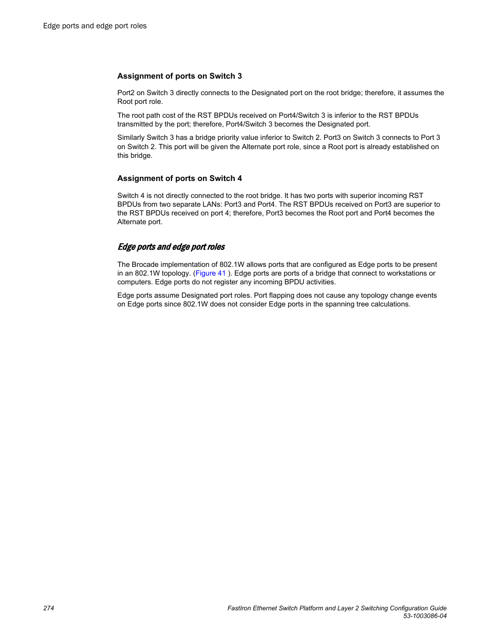 Edge ports and edge port roles | Brocade FastIron Ethernet Switch Platform and Layer 2 Switching Configuration Guide User Manual | Page 274 / 454
