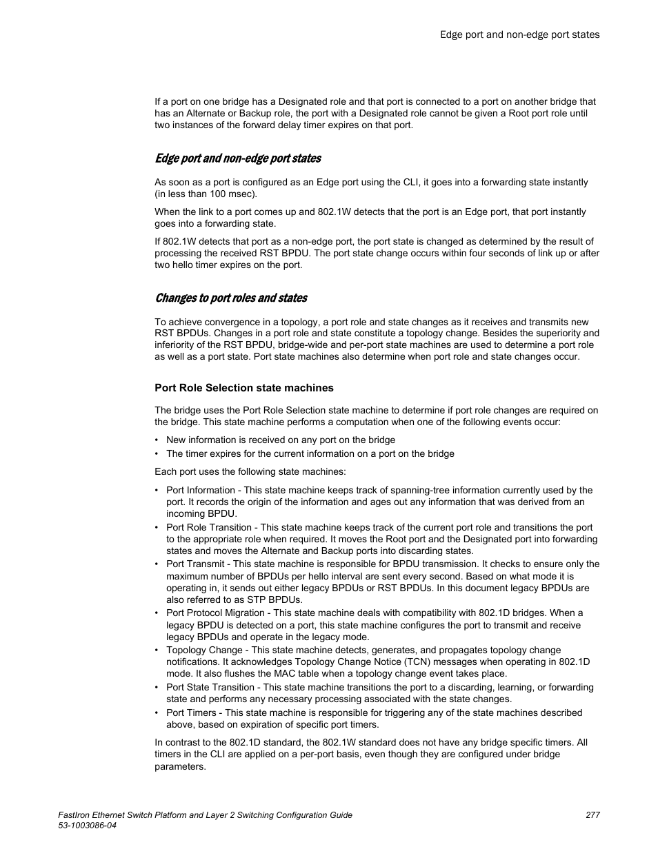 Edge port and non-edge port states, Changes to port roles and states | Brocade FastIron Ethernet Switch Platform and Layer 2 Switching Configuration Guide User Manual | Page 277 / 454