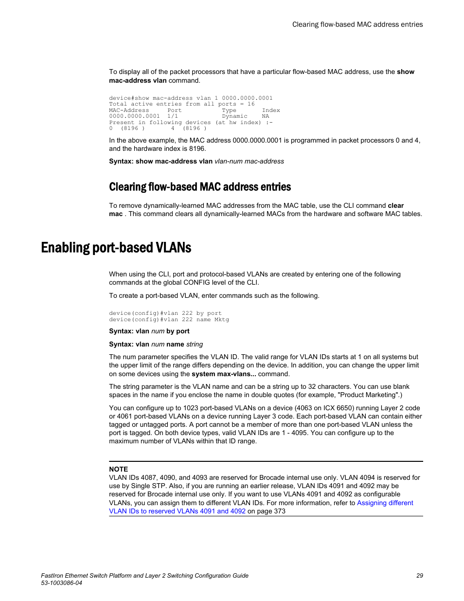 Clearing flow-based mac address entries, Enabling port-based vlans | Brocade FastIron Ethernet Switch Platform and Layer 2 Switching Configuration Guide User Manual | Page 29 / 454