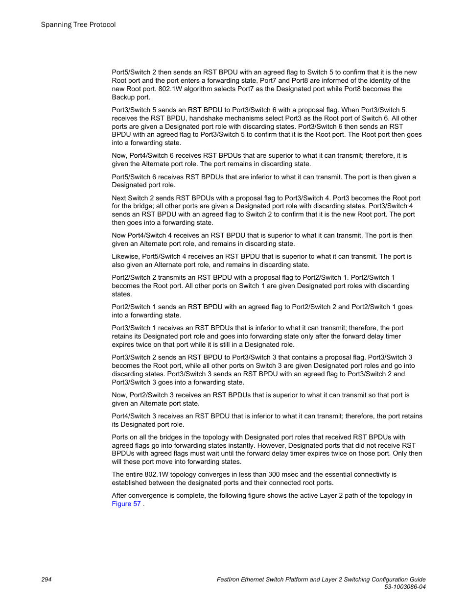 Brocade FastIron Ethernet Switch Platform and Layer 2 Switching Configuration Guide User Manual | Page 294 / 454