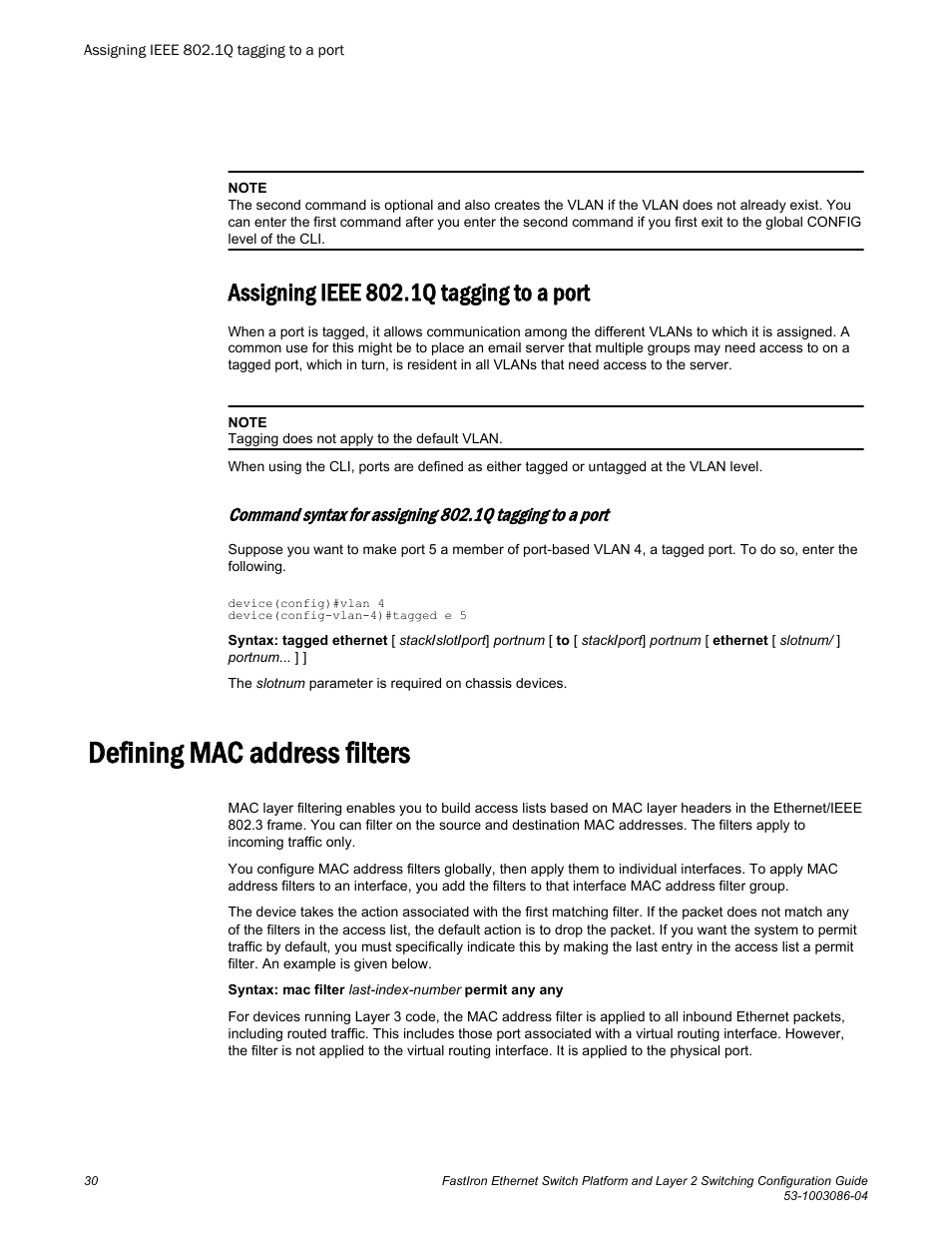 Assigning ieee 802.1q tagging to a port, Defining mac address filters | Brocade FastIron Ethernet Switch Platform and Layer 2 Switching Configuration Guide User Manual | Page 30 / 454