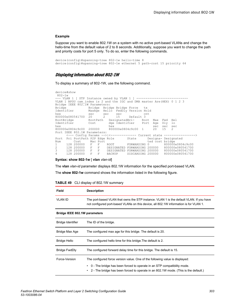 Displaying information about 802-1w | Brocade FastIron Ethernet Switch Platform and Layer 2 Switching Configuration Guide User Manual | Page 303 / 454