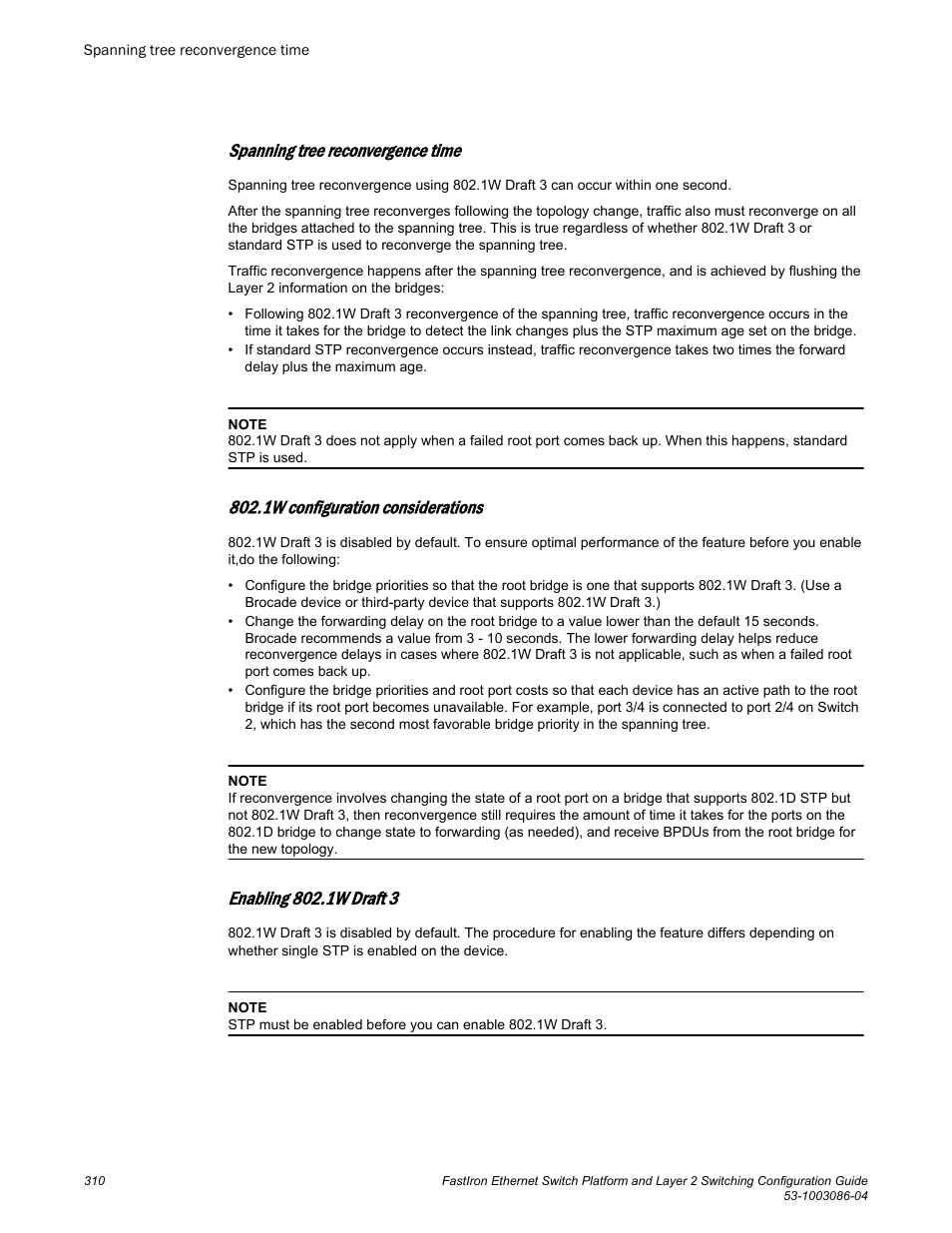 Spanning tree reconvergence time, 1w configuration considerations, Enabling 802.1w draft 3 | Brocade FastIron Ethernet Switch Platform and Layer 2 Switching Configuration Guide User Manual | Page 310 / 454