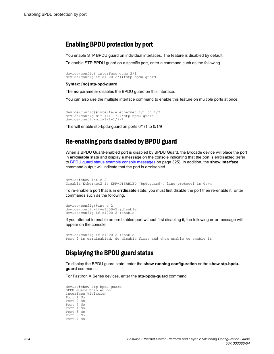 Enabling bpdu protection by port, Re-enabling ports disabled by bpdu guard, Displaying the bpdu guard status | Brocade FastIron Ethernet Switch Platform and Layer 2 Switching Configuration Guide User Manual | Page 324 / 454