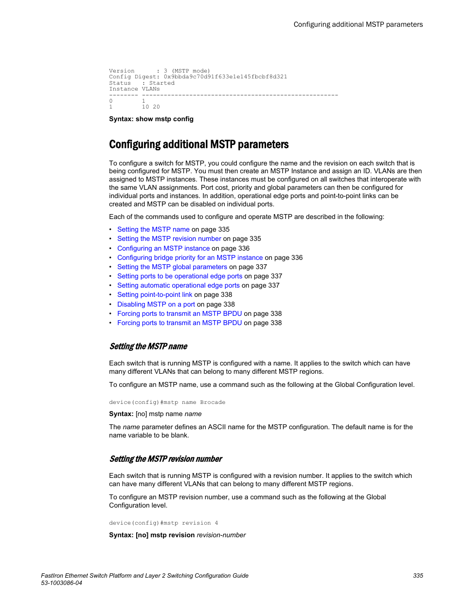 Configuring additional mstp parameters, Setting the mstp name, Setting the mstp revision number | Brocade FastIron Ethernet Switch Platform and Layer 2 Switching Configuration Guide User Manual | Page 335 / 454