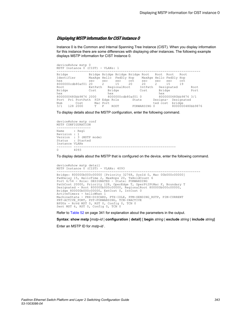 Displaying mstp information for cist instance 0 | Brocade FastIron Ethernet Switch Platform and Layer 2 Switching Configuration Guide User Manual | Page 343 / 454