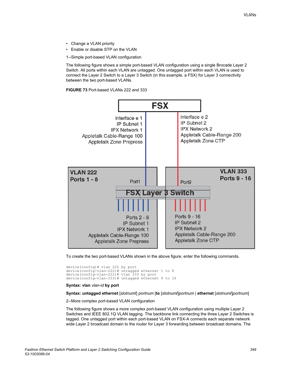 Brocade FastIron Ethernet Switch Platform and Layer 2 Switching Configuration Guide User Manual | Page 349 / 454