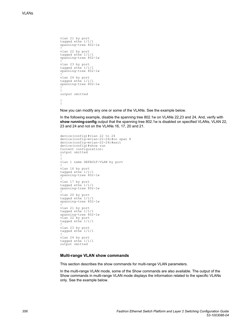 Brocade FastIron Ethernet Switch Platform and Layer 2 Switching Configuration Guide User Manual | Page 356 / 454