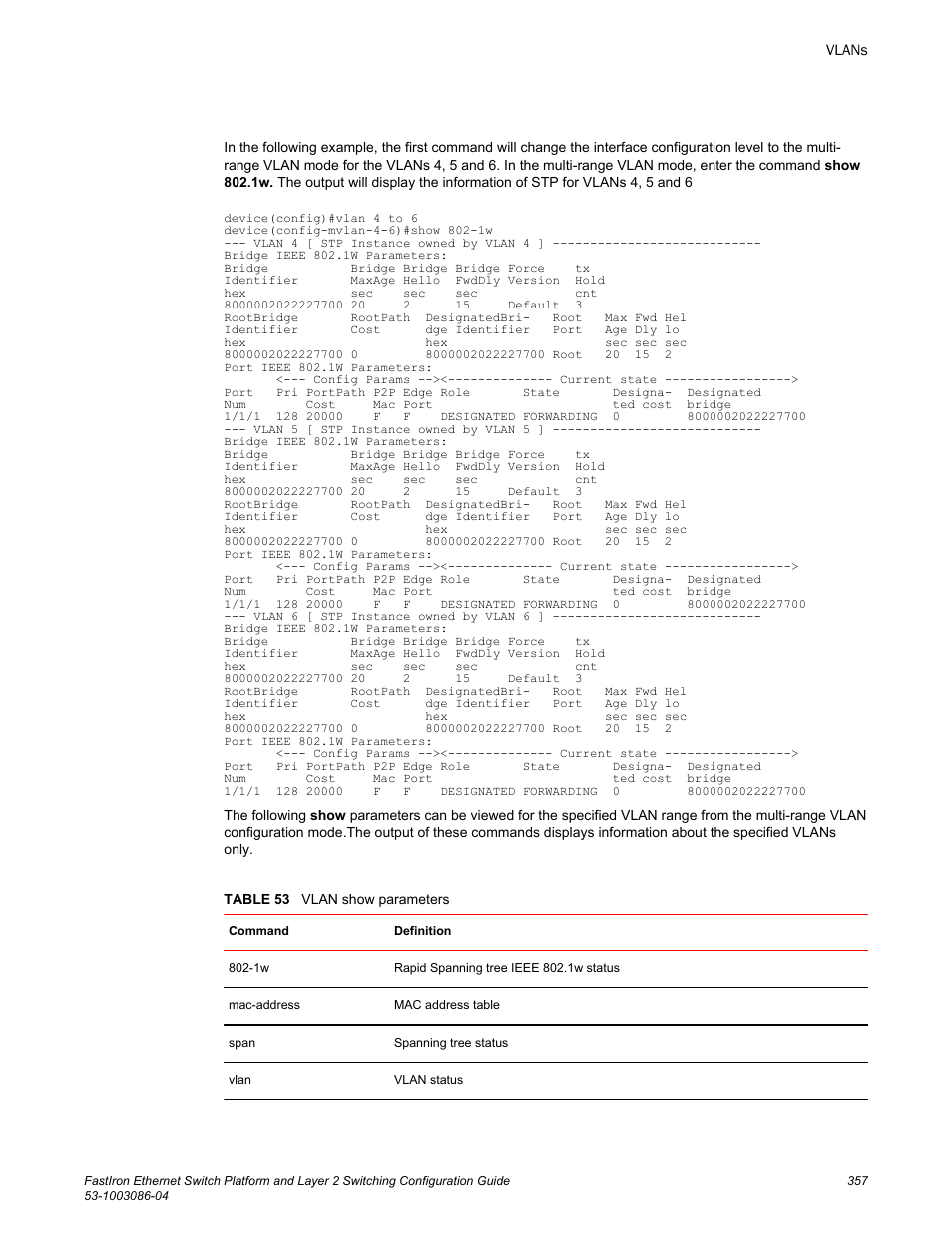 Brocade FastIron Ethernet Switch Platform and Layer 2 Switching Configuration Guide User Manual | Page 357 / 454