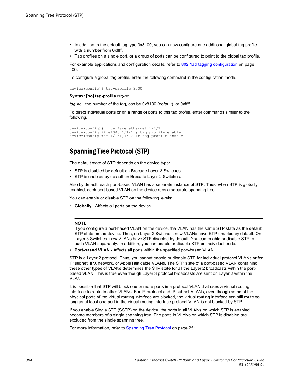 Spanning tree protocol (stp) | Brocade FastIron Ethernet Switch Platform and Layer 2 Switching Configuration Guide User Manual | Page 364 / 454