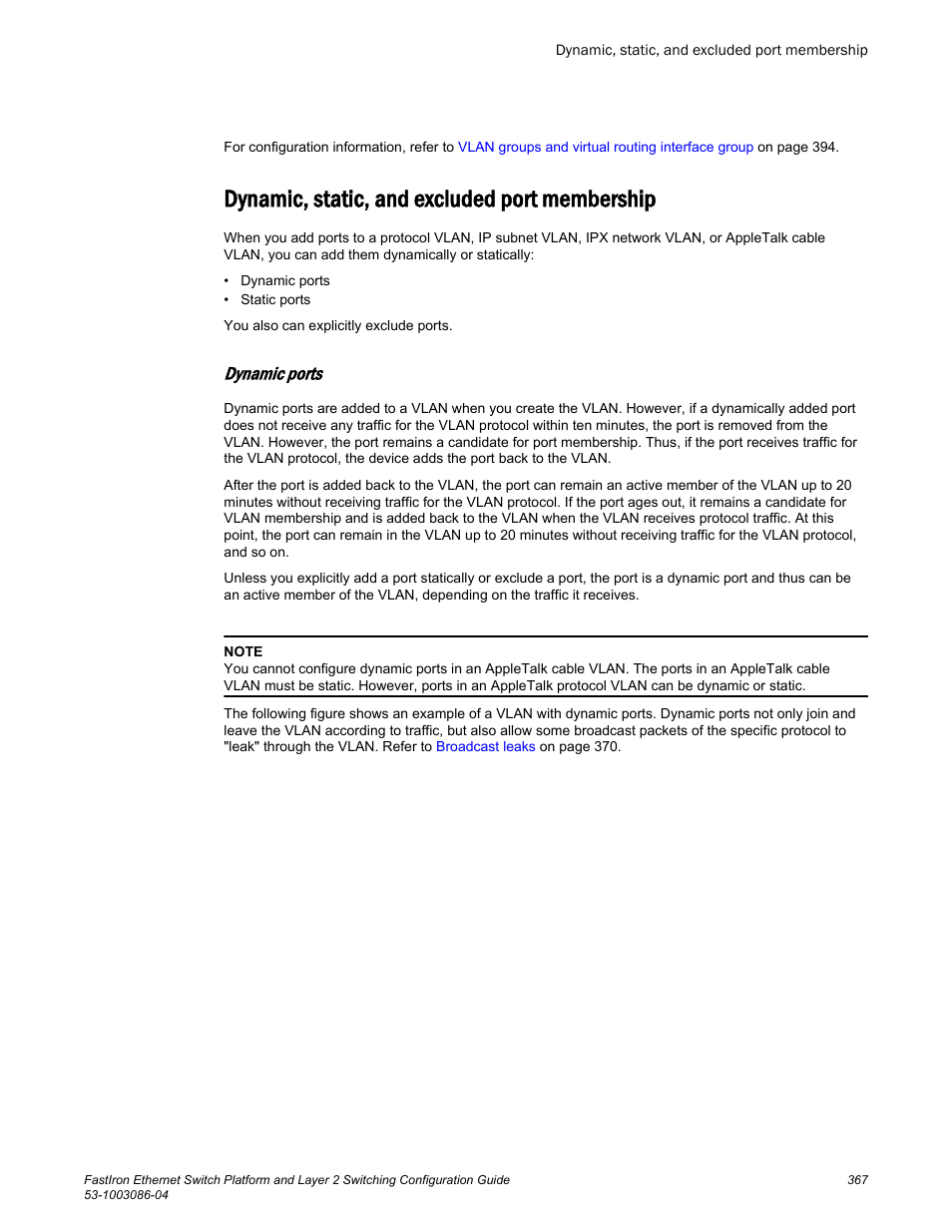 Dynamic, static, and excluded port membership, Dynamic ports | Brocade FastIron Ethernet Switch Platform and Layer 2 Switching Configuration Guide User Manual | Page 367 / 454