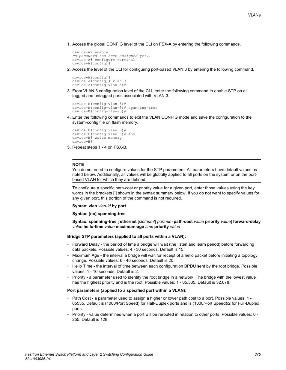 Brocade FastIron Ethernet Switch Platform and Layer 2 Switching Configuration Guide User Manual | Page 375 / 454