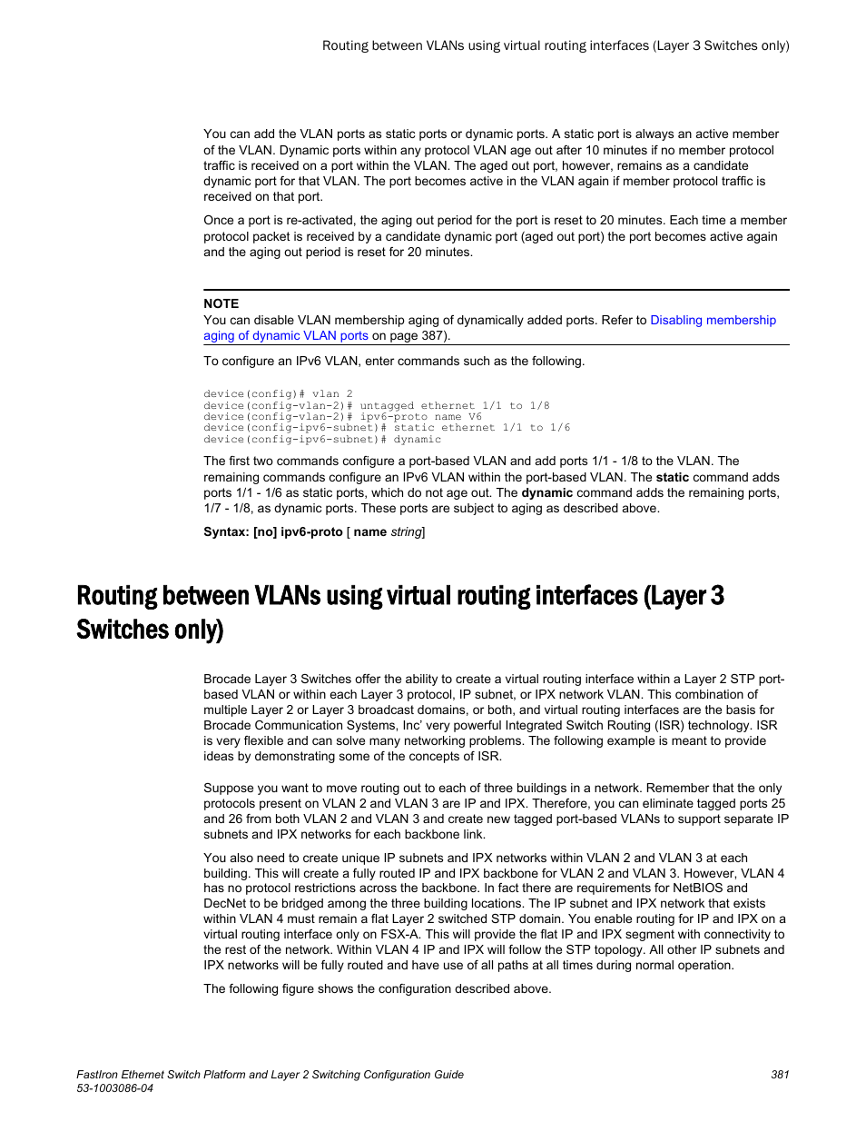 Switches only) | Brocade FastIron Ethernet Switch Platform and Layer 2 Switching Configuration Guide User Manual | Page 381 / 454