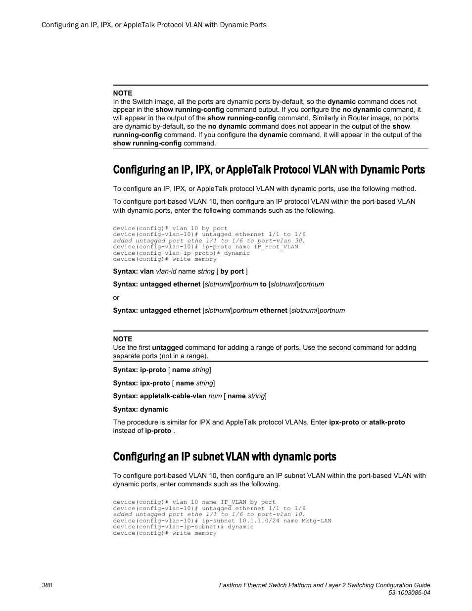 Configuring an ip subnet vlan with dynamic ports, Dynamic ports | Brocade FastIron Ethernet Switch Platform and Layer 2 Switching Configuration Guide User Manual | Page 388 / 454