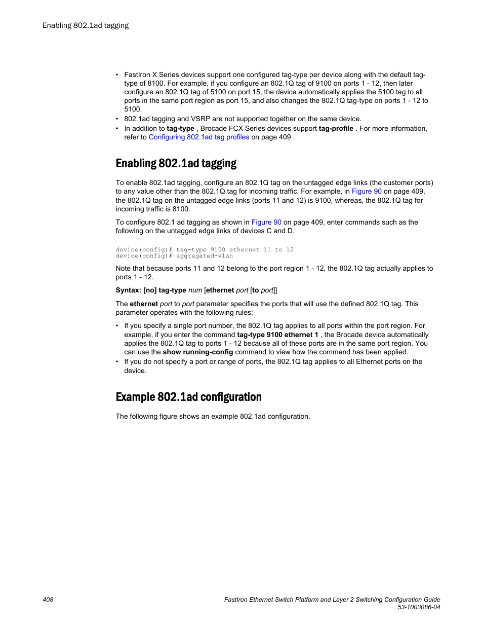 Enabling 802.1ad tagging, Example 802.1ad configuration | Brocade FastIron Ethernet Switch Platform and Layer 2 Switching Configuration Guide User Manual | Page 408 / 454
