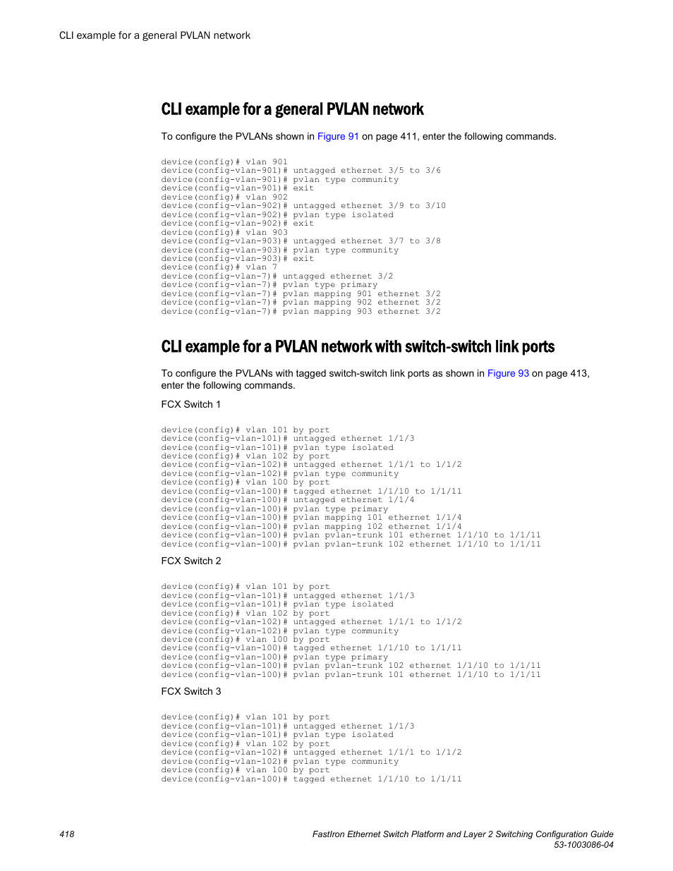 Cli example for a general pvlan network | Brocade FastIron Ethernet Switch Platform and Layer 2 Switching Configuration Guide User Manual | Page 418 / 454