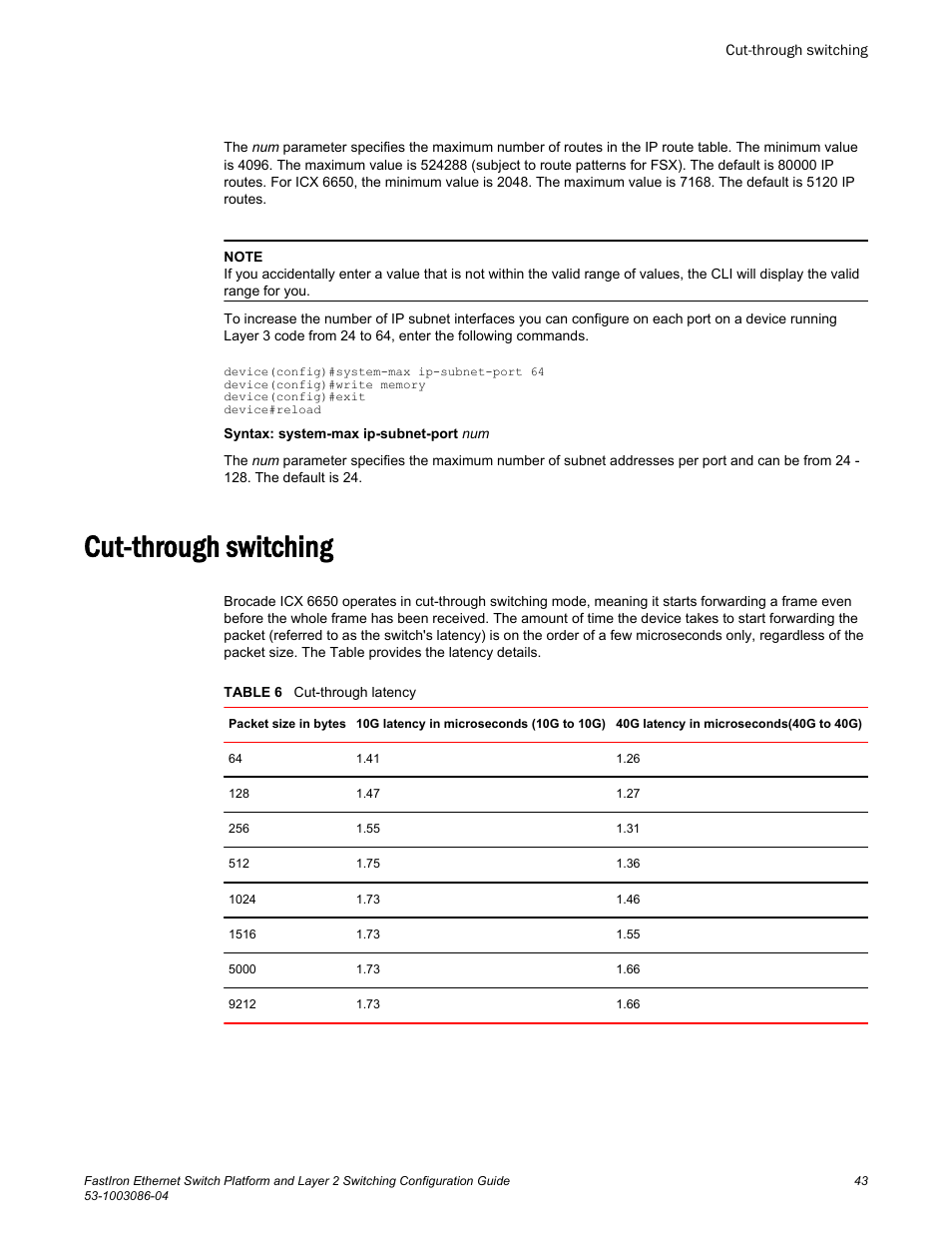 Cut-through switching | Brocade FastIron Ethernet Switch Platform and Layer 2 Switching Configuration Guide User Manual | Page 43 / 454