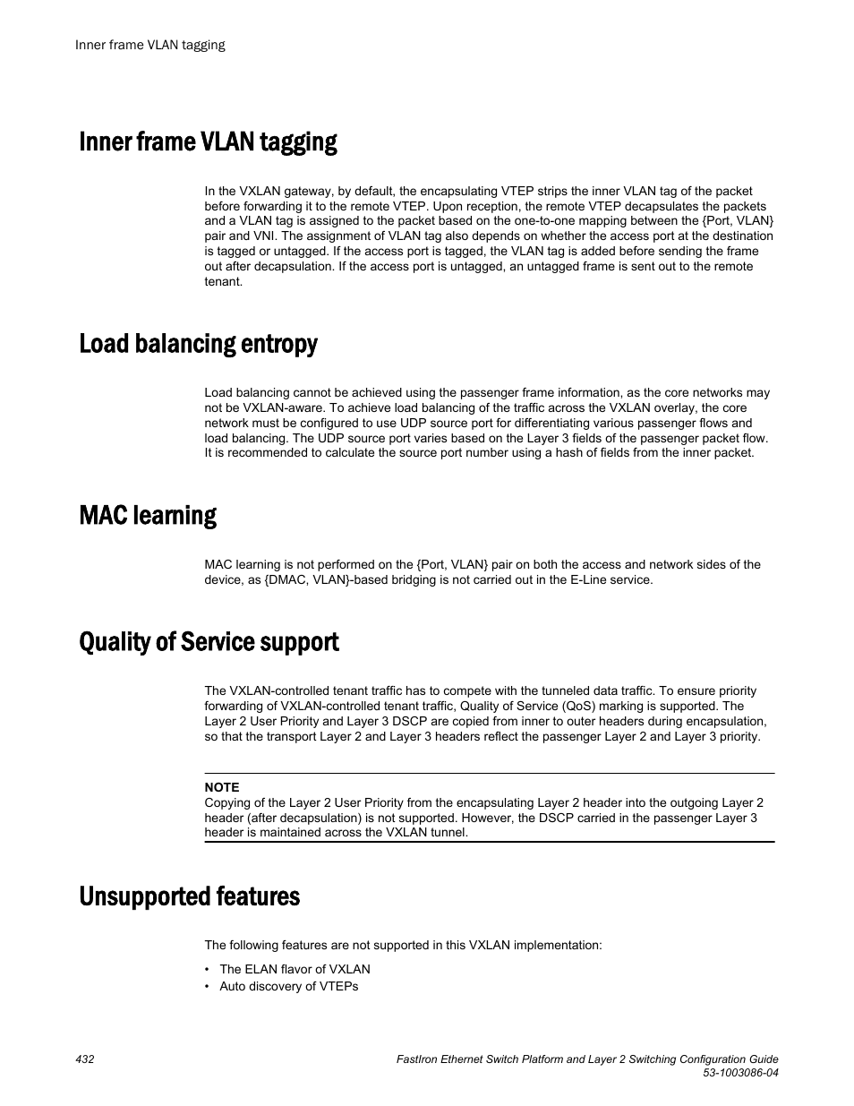 Inner frame vlan tagging, Load balancing entropy, Mac learning | Quality of service support, Unsupported features | Brocade FastIron Ethernet Switch Platform and Layer 2 Switching Configuration Guide User Manual | Page 432 / 454