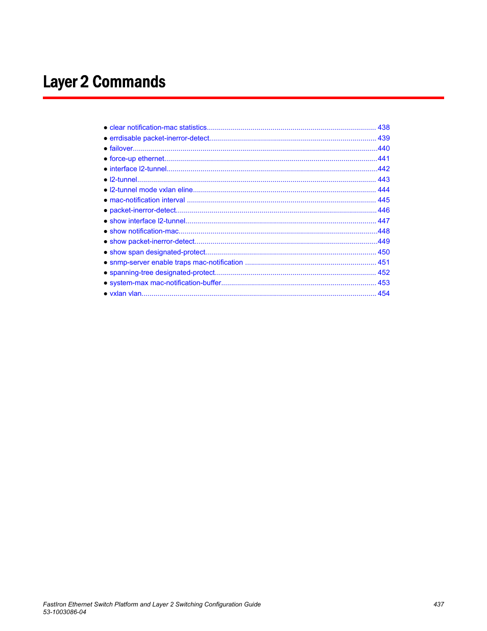 Layer 2 commands | Brocade FastIron Ethernet Switch Platform and Layer 2 Switching Configuration Guide User Manual | Page 437 / 454
