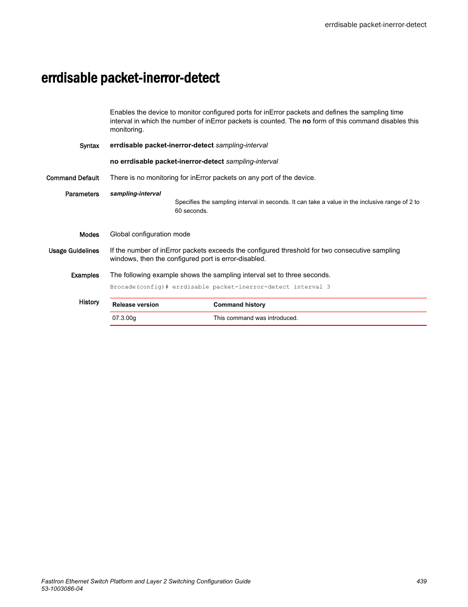 Errdisable packet-inerror-detect | Brocade FastIron Ethernet Switch Platform and Layer 2 Switching Configuration Guide User Manual | Page 439 / 454