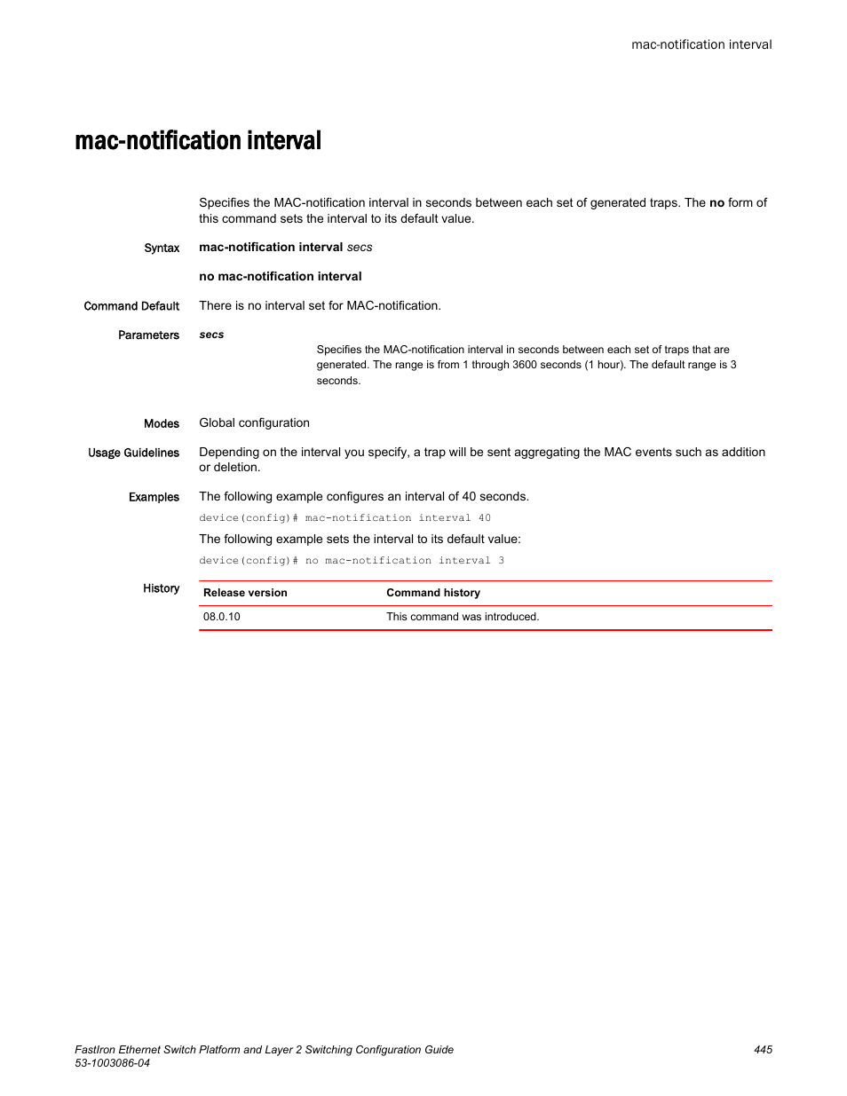 Mac-notification interval | Brocade FastIron Ethernet Switch Platform and Layer 2 Switching Configuration Guide User Manual | Page 445 / 454