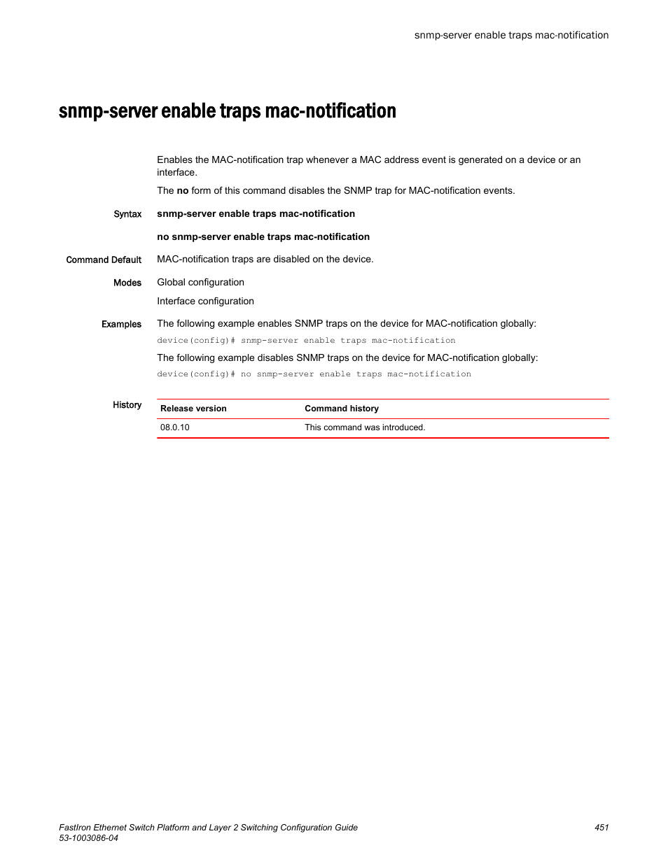 Snmp-server enable traps mac-notification | Brocade FastIron Ethernet Switch Platform and Layer 2 Switching Configuration Guide User Manual | Page 451 / 454