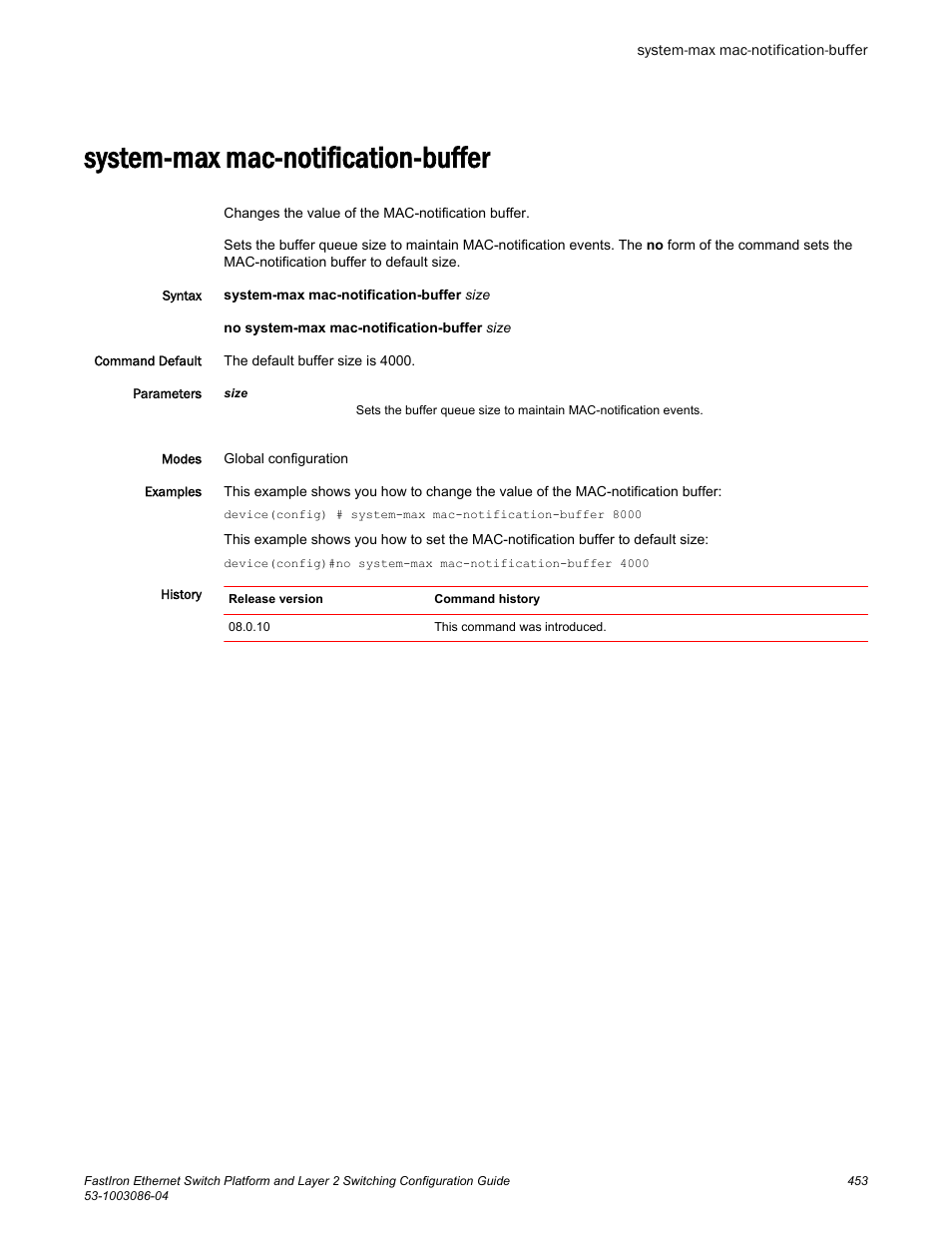 System-max mac-notification-buffer | Brocade FastIron Ethernet Switch Platform and Layer 2 Switching Configuration Guide User Manual | Page 453 / 454