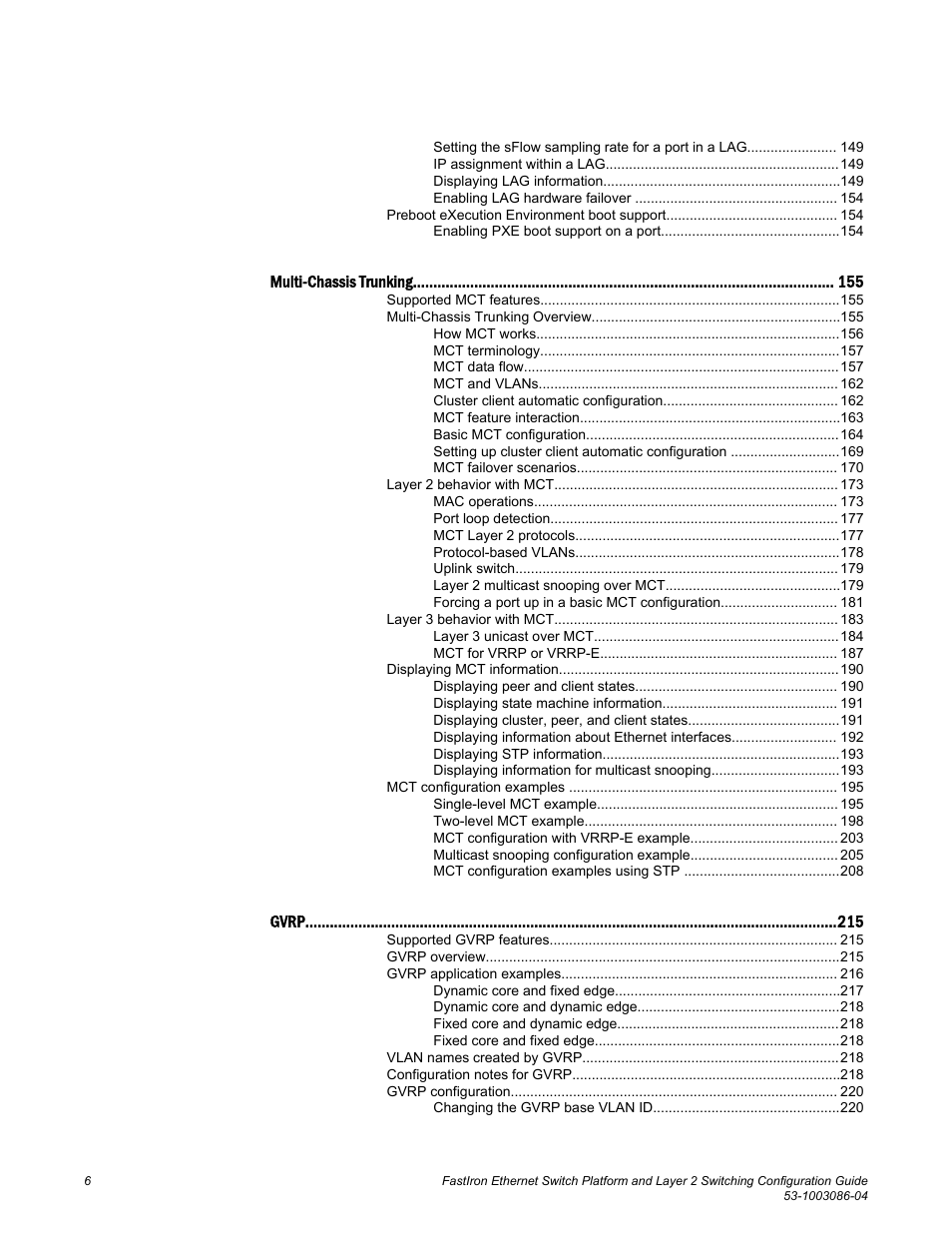 Brocade FastIron Ethernet Switch Platform and Layer 2 Switching Configuration Guide User Manual | Page 6 / 454