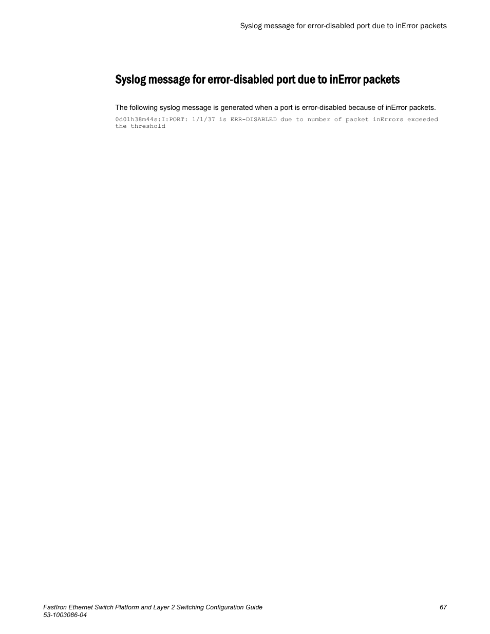 Brocade FastIron Ethernet Switch Platform and Layer 2 Switching Configuration Guide User Manual | Page 67 / 454
