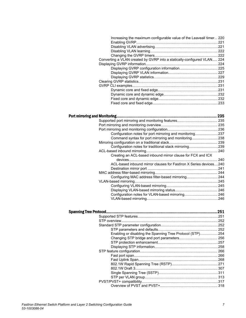 Brocade FastIron Ethernet Switch Platform and Layer 2 Switching Configuration Guide User Manual | Page 7 / 454