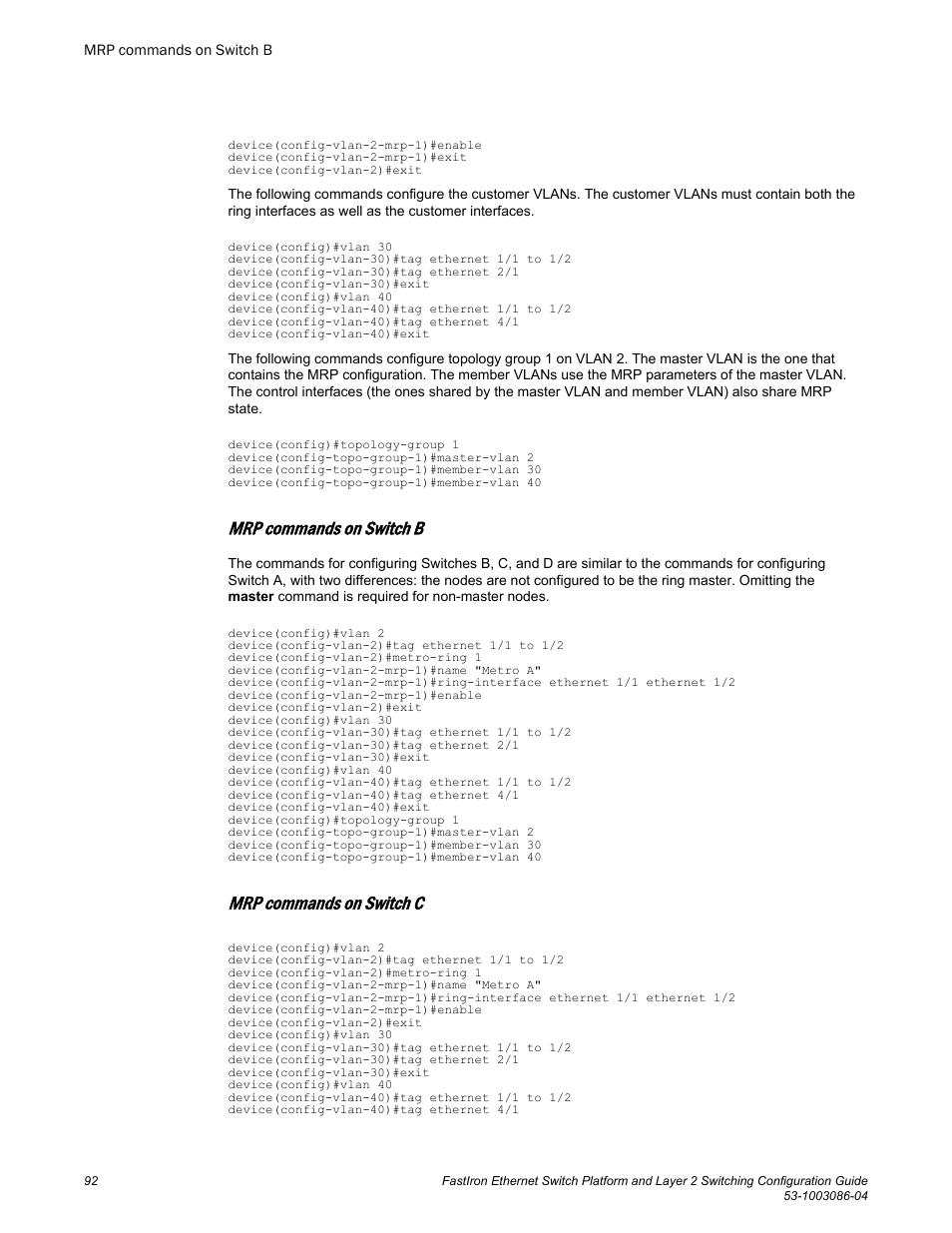 Mrp commands on switch b, Mrp commands on switch c | Brocade FastIron Ethernet Switch Platform and Layer 2 Switching Configuration Guide User Manual | Page 92 / 454