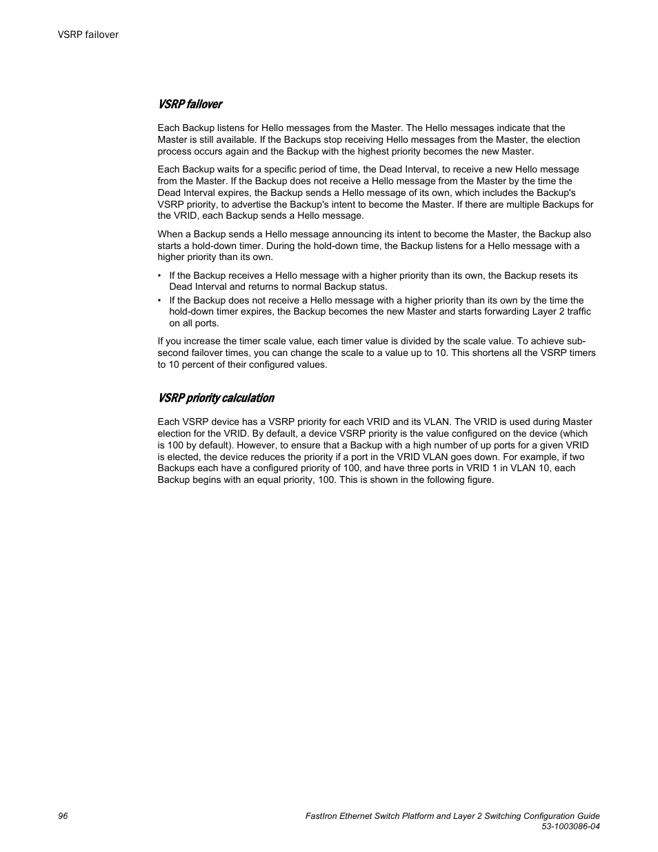 Vsrp failover, Vsrp priority calculation | Brocade FastIron Ethernet Switch Platform and Layer 2 Switching Configuration Guide User Manual | Page 96 / 454