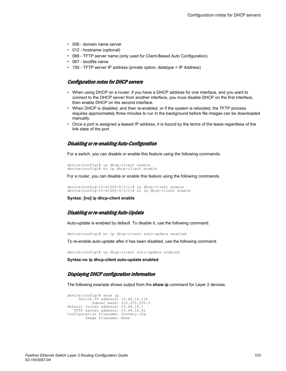 Configuration notes for dhcp servers, Disabling or re-enabling auto-configuration, Disabling or re-enabling auto-update | Displaying dhcp configuration information, Disabling, Or re-enabling auto-configuration, 103 and | Brocade FastIron Ethernet Switch Layer 3 Routing Configuration Guide User Manual | Page 103 / 672