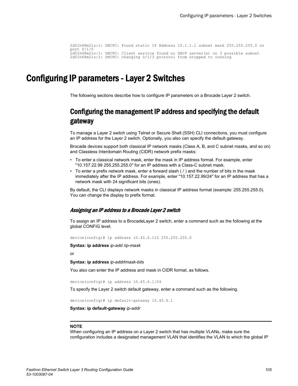 Configuring ip parameters - layer 2 switches, Default gateway, The default gateway | Brocade FastIron Ethernet Switch Layer 3 Routing Configuration Guide User Manual | Page 105 / 672