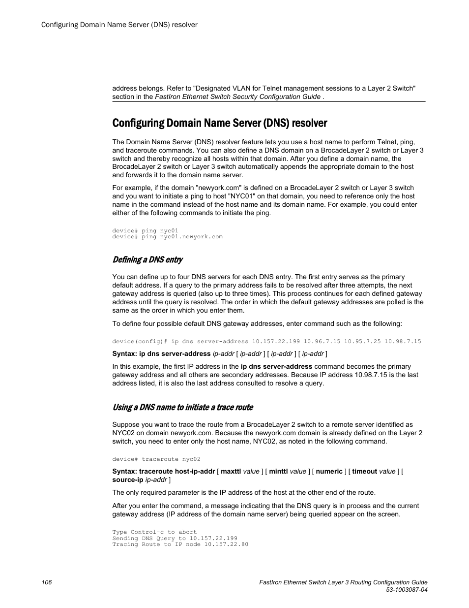 Configuring domain name server (dns) resolver, Defining a dns entry, Using a dns name to initiate a trace route | Brocade FastIron Ethernet Switch Layer 3 Routing Configuration Guide User Manual | Page 106 / 672