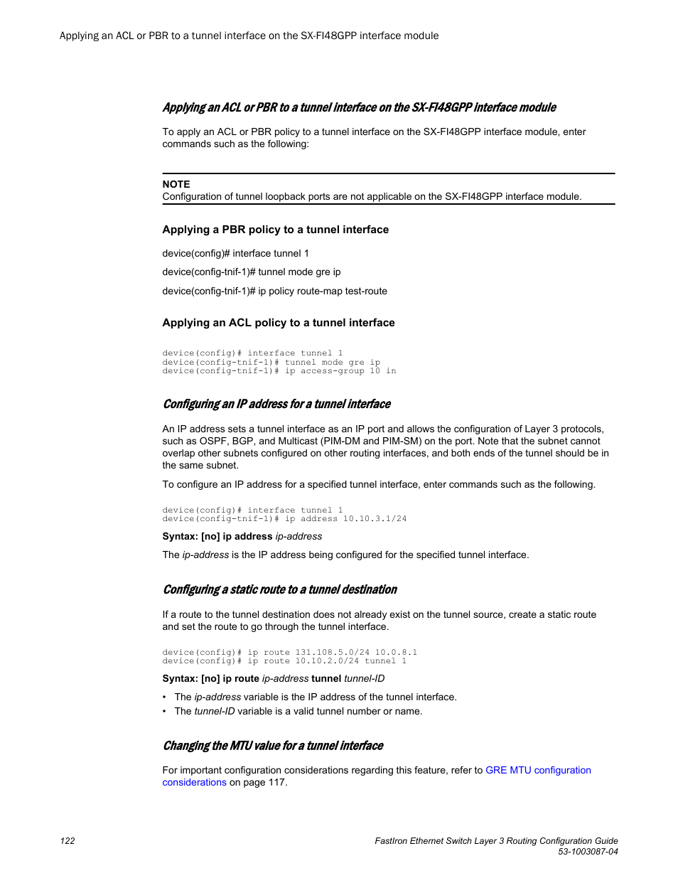 Configuring an ip address for a tunnel interface, Configuring a static route to a tunnel destination, Changing the mtu value for a tunnel interface | Brocade FastIron Ethernet Switch Layer 3 Routing Configuration Guide User Manual | Page 122 / 672