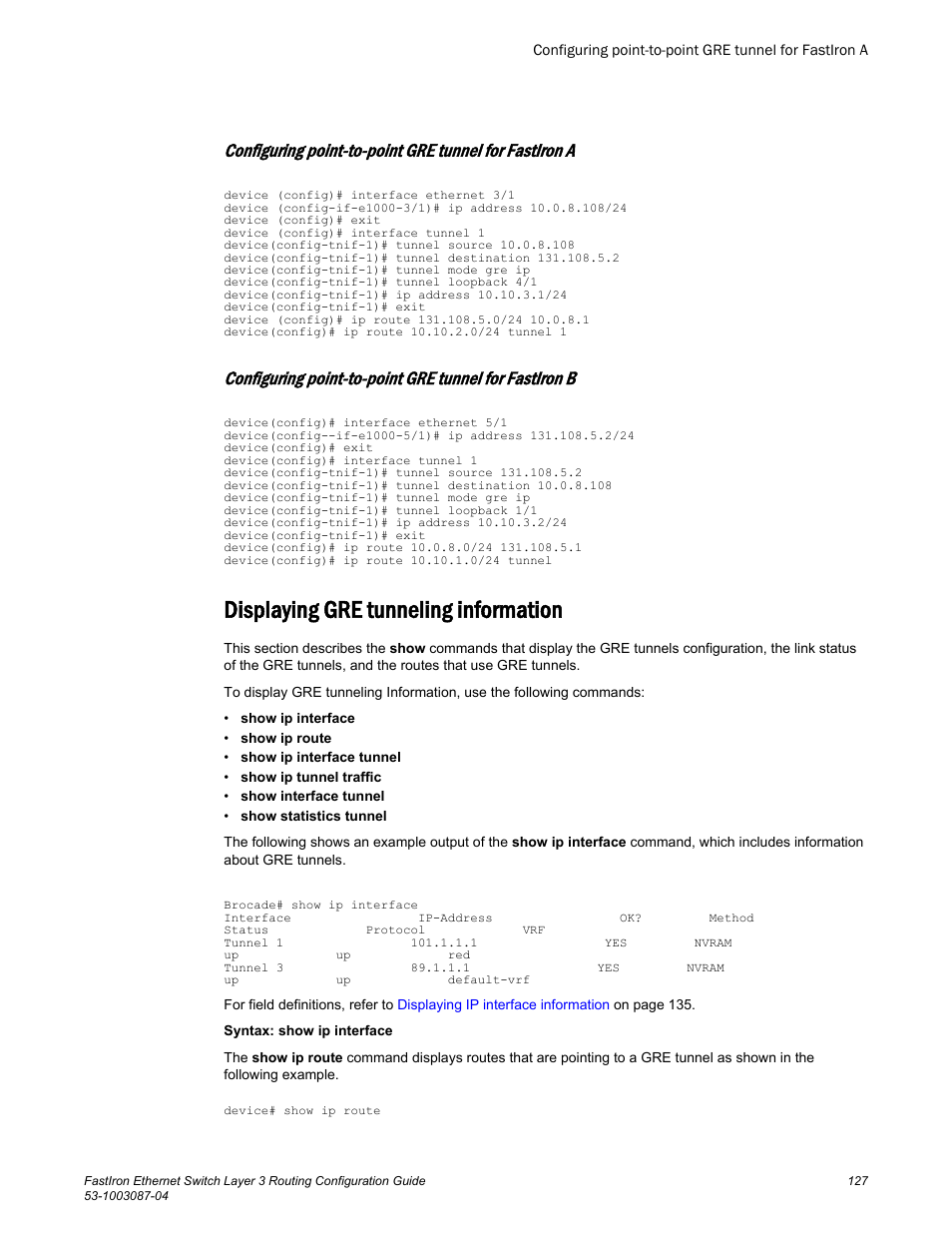 Displaying gre tunneling information | Brocade FastIron Ethernet Switch Layer 3 Routing Configuration Guide User Manual | Page 127 / 672