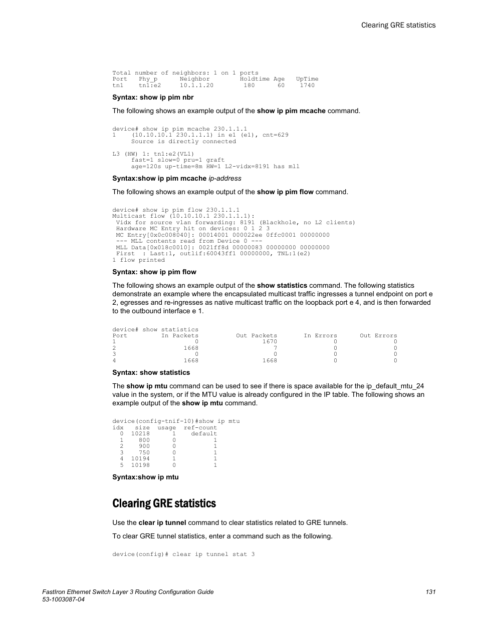 Clearing gre statistics | Brocade FastIron Ethernet Switch Layer 3 Routing Configuration Guide User Manual | Page 131 / 672