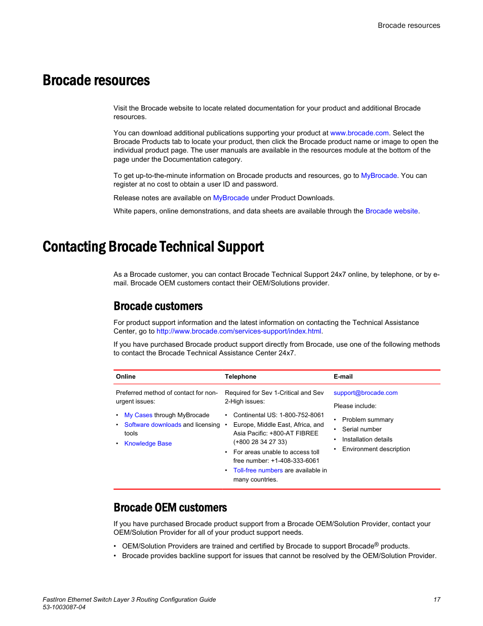 Brocade resources, Contacting brocade technical support, Brocade customers | Brocade oem customers | Brocade FastIron Ethernet Switch Layer 3 Routing Configuration Guide User Manual | Page 17 / 672