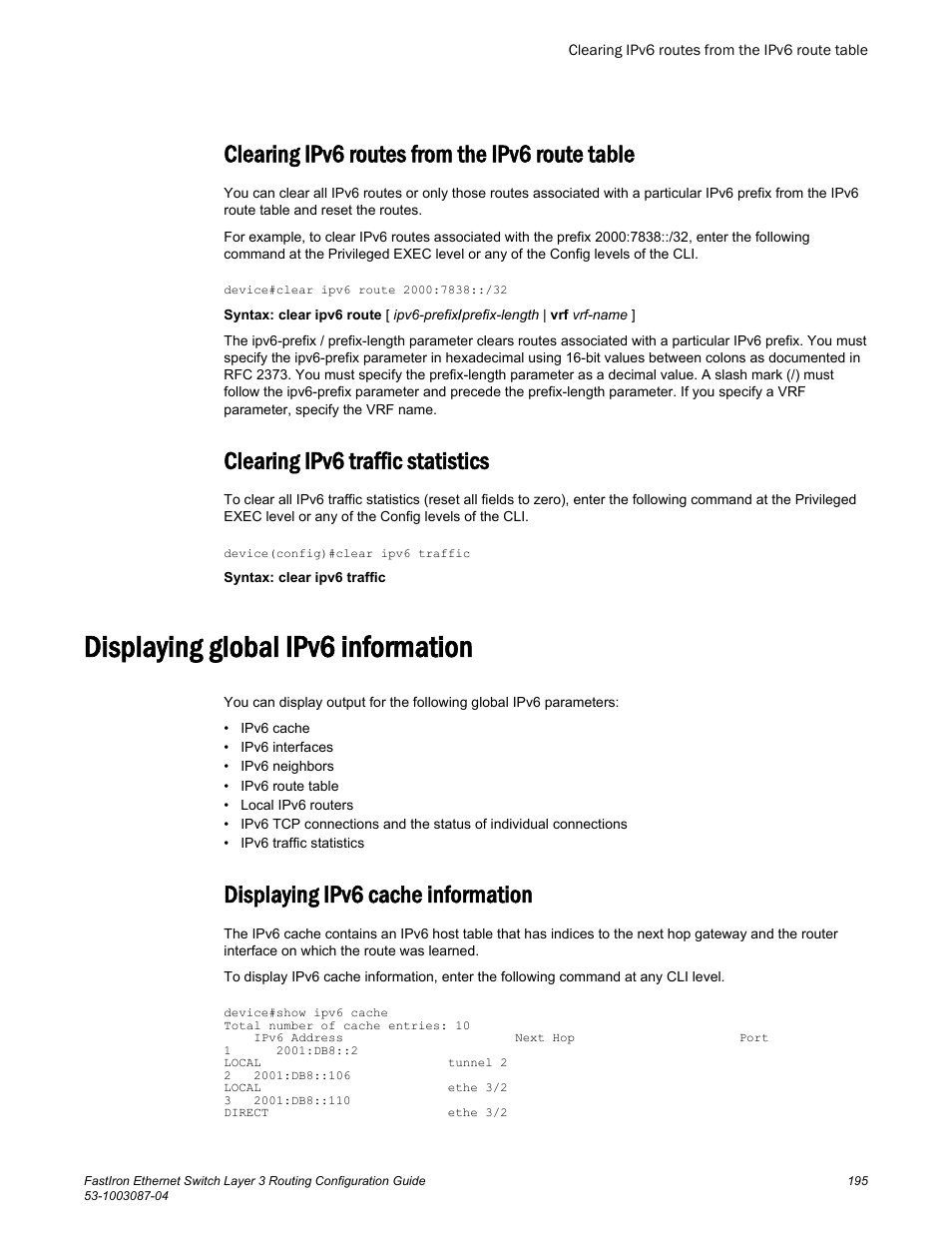 Clearing ipv6 routes from the ipv6 route table, Clearing ipv6 traffic statistics, Displaying global ipv6 information | Displaying ipv6 cache information | Brocade FastIron Ethernet Switch Layer 3 Routing Configuration Guide User Manual | Page 195 / 672